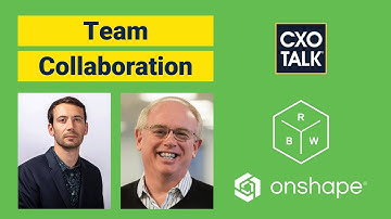 Jon Hirschtick (Onshape): Team Collaboration in Product Design - CXOTalk