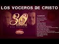 Los Voceros de Cristo 30 años