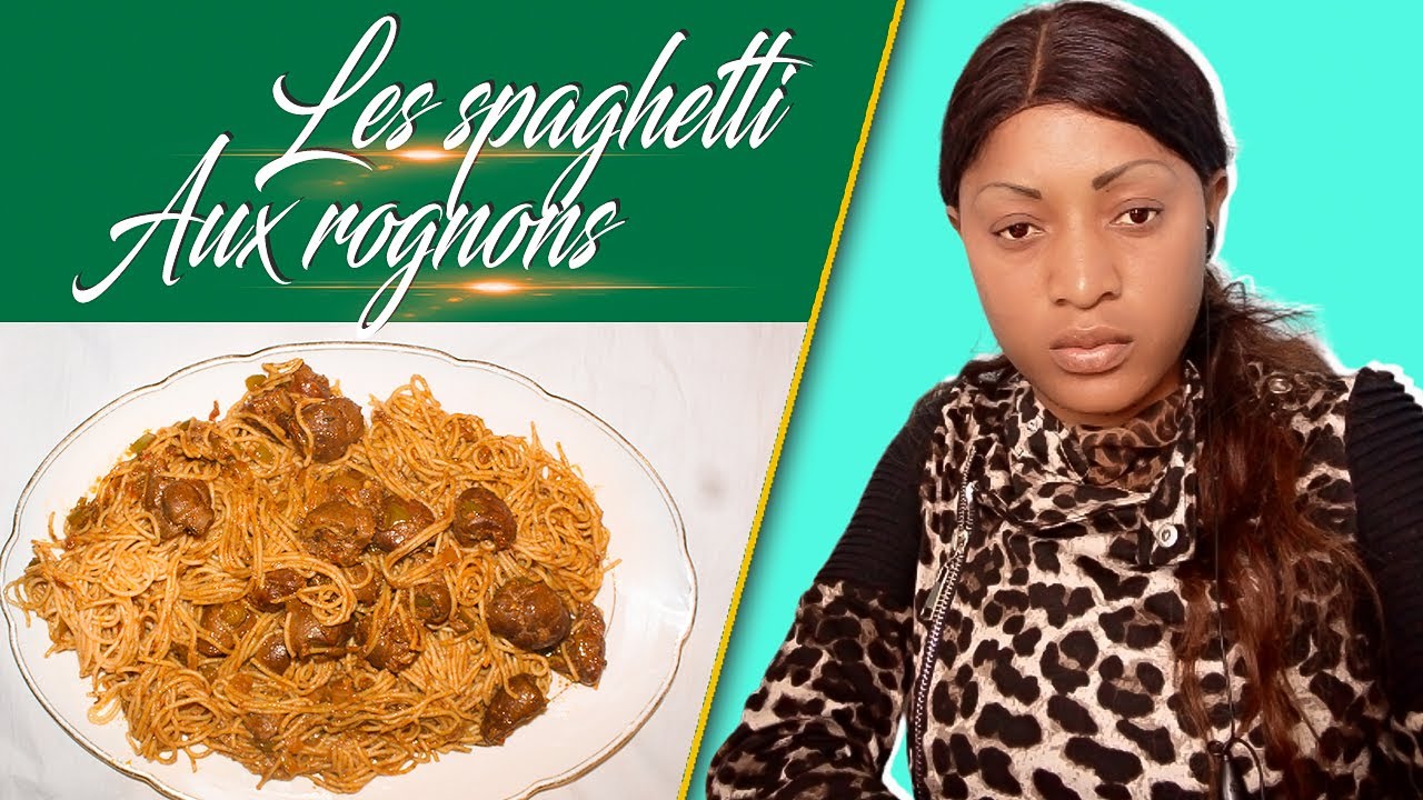 Rytha BM: Comment préparer les Spaghetti aux rognons.