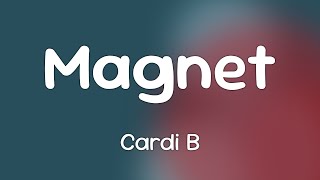 Cardi B - Magnet