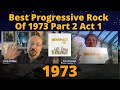 Progaxia progressive rock podcast 1973  part 2 act 1