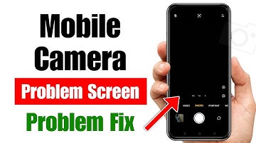 Camera Black Screen Problem | Mobile Camera Black Screen Problem | Camera Not Working On Android