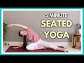5 min Yoga for Beginners | Seated Stretches