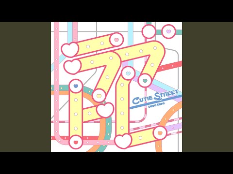 CUTIE STREET - ラブトレ - LOVE TRAIN