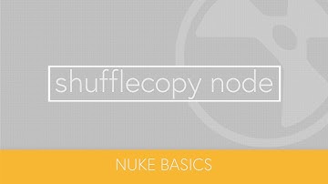 ShuffleCopy node - Nuke basics ep02 -  Quick tutorial