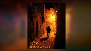 Berkay Çandır - Kör (Free Melankolik Beat) 2018