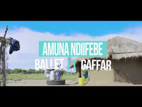 AMUNA NDIIFEBE Ballet x Gaffar official HD Videokwacha inc films 1080p