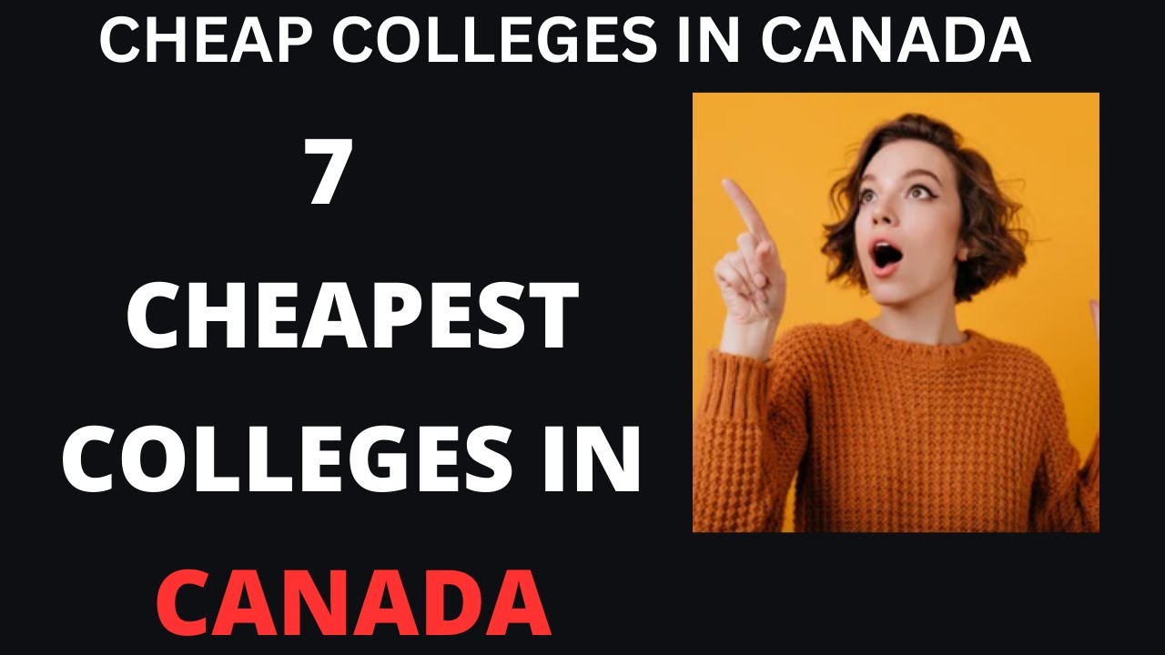 Cheap Colleges In Canada 7 Best Cheapest Colleges In Canada For 
