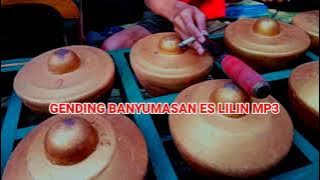 GENDING BANYUMASAN ES LILIN