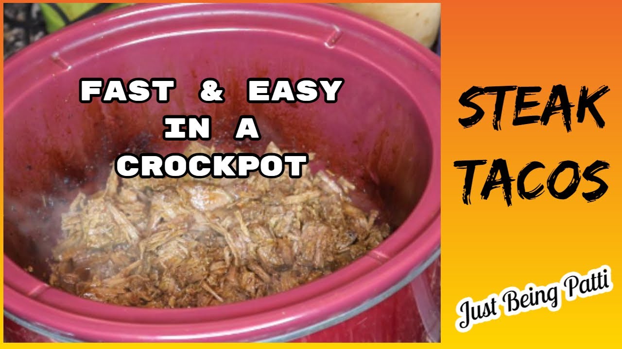 EASY DELICIOUS STEAK TACOS Crock Pot Cooking Just Being Patti YouTube