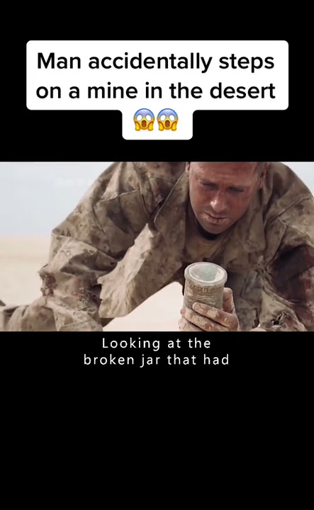 Man accidentally steps on a mine in the desert part 4