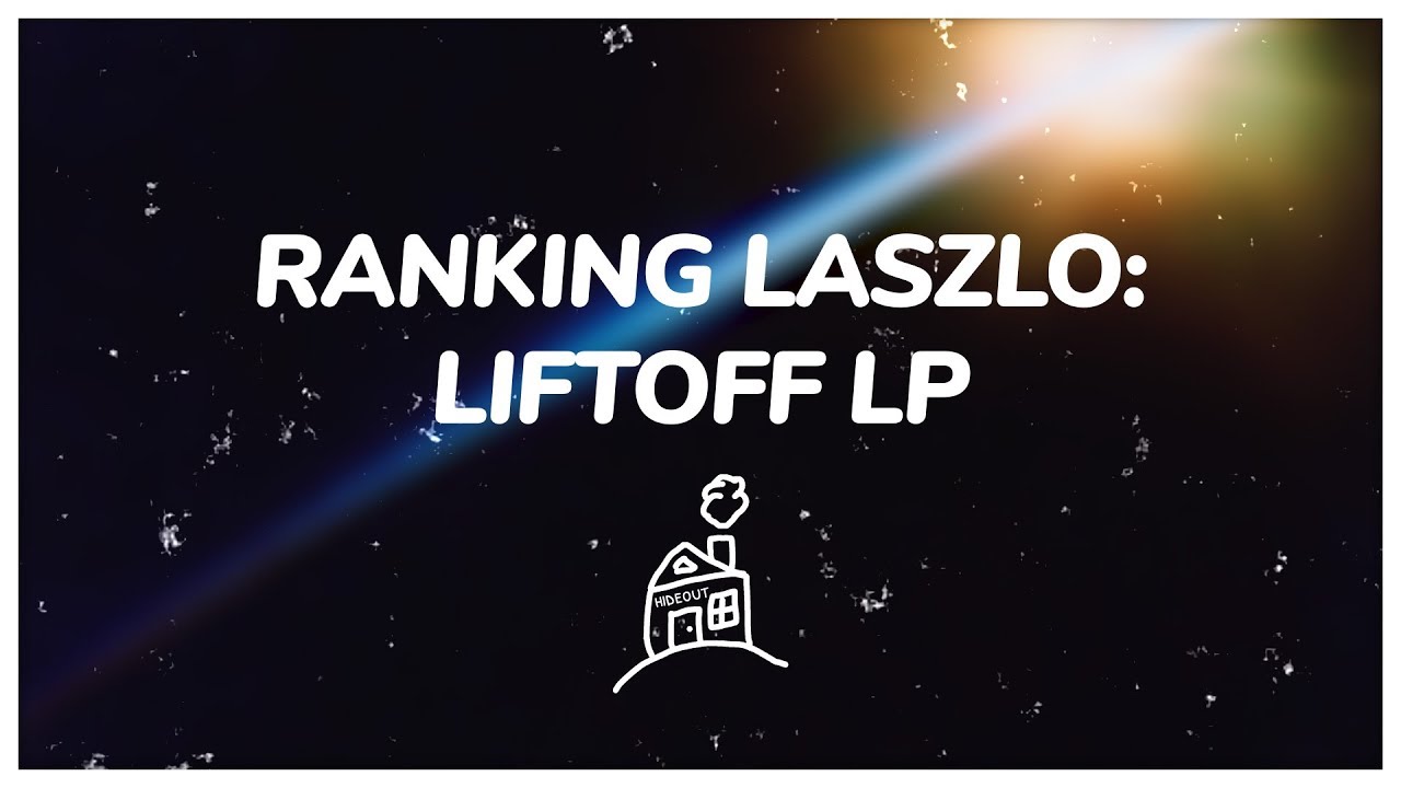 Hideout Ranks Laszlo's Liftoff LP