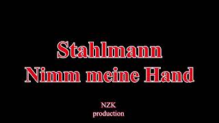 Watch Stahlmann Nimm Meine Hand video