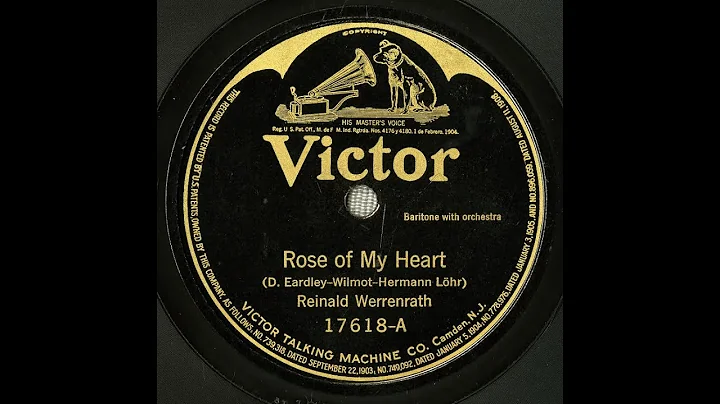 "Rose Of My Heart" Reinald Werrenrath on Victor 17...