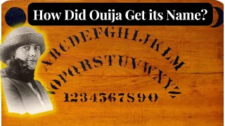 The Mother of the Ouija Board