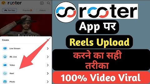 Rooter app per reels kaise upload Kare || How to upload reels to rooter app