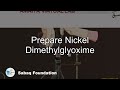 Prepare Nickel Dimethylglyoxime, Chemistry Lecture | Sabaq.pk |