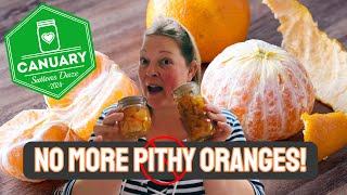 🍊 Canning Mandarin Oranges with NO white pith or stringy bits 🫙 #canuary 〰️ #steamcanning