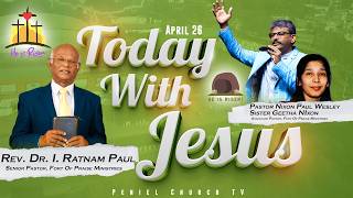 Today With Jesus || Pastor Nixon Paul Wesley || April 26 #walkwithjesus