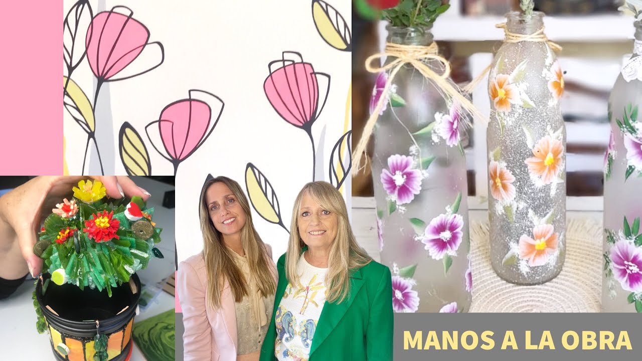 Manos a la Obra 2024 Programa 2  Cuadros Faciles - Macetitas en mosaico - Botellas decoradas -