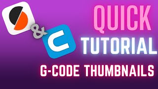 Quick Tutorial: Adding G-Code Thumbnails in Cura and PrusaSlicer for 3D printing