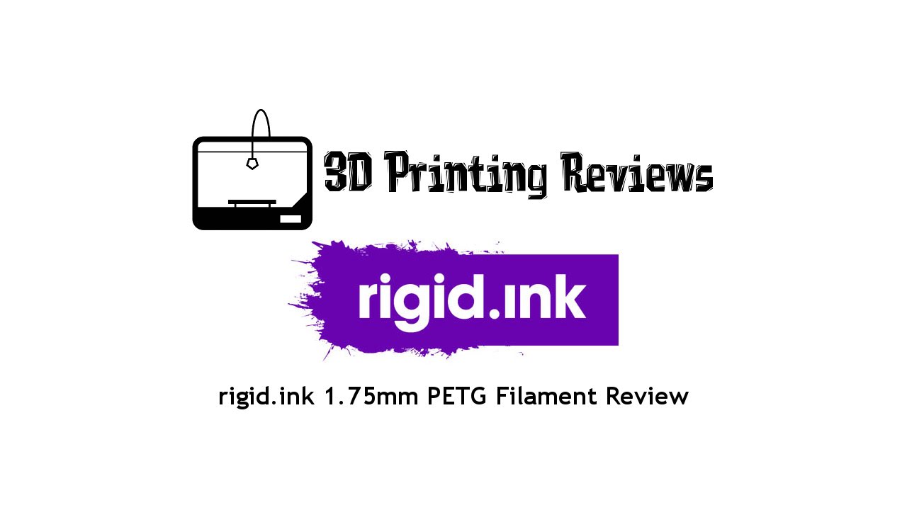 rigid.ink PETG Filament Review