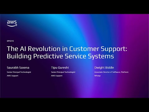 AWS re:Invent 2025-The AI revolution in customer support: Building predictive service systems-SPS315