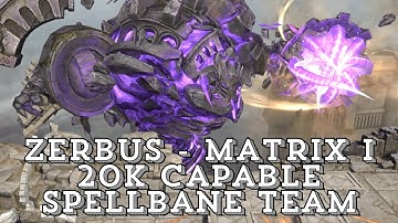 Zerbus - Matrix I - Spellbane-vorm - Team van meer dan 20.000 mensen - Watcher of Realms