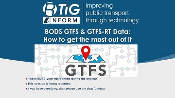 BODS GTFS & GTFS-RT Data: How to get the most out of it 29 September 2021