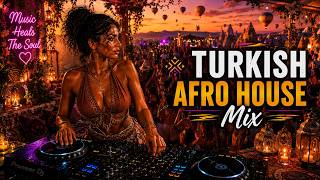 Turkish Deep Afro House 2026 🎧 | Türkçe Deep House & Vocal House Set ✨