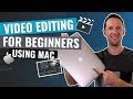 Video Editing for Beginners (Using Mac!) - YouTube