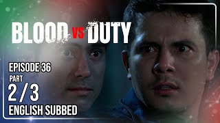 Blood vs Duty | Episode 36 (2/3) | May 25, 2026