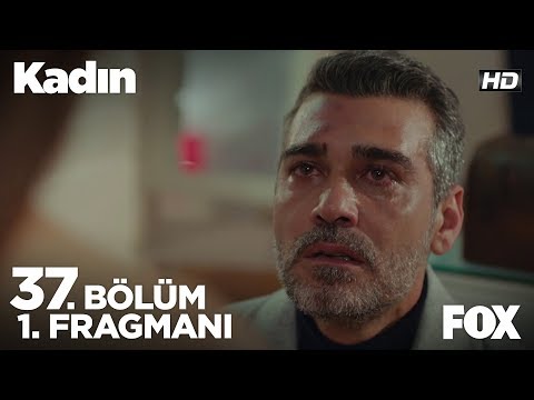 Kadın 37. Bölüm 1. Fragmanı