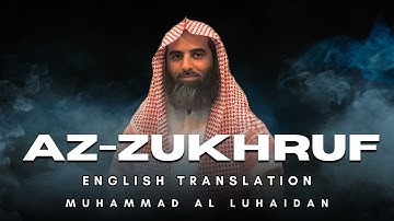 Surah Az-Zukhruf (61-89) (سورة الزخرف) | English Translation | Muhammad Al Luhaidan (محمد اللحيدان)