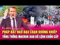 Nng php bt ng bo lon khng khip tng thng macron ban b lnh khn cp