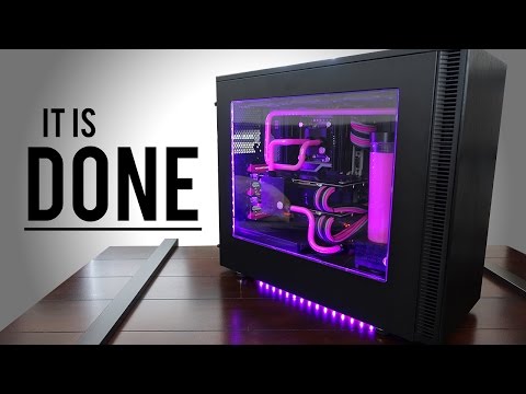 Custom Water Cooled Build Log 7 - The End