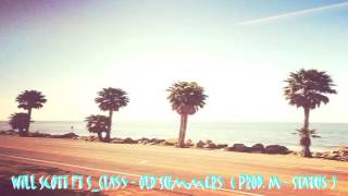 Will Scott Ft. S_Class - Old Summers ( Prod. M - Status )