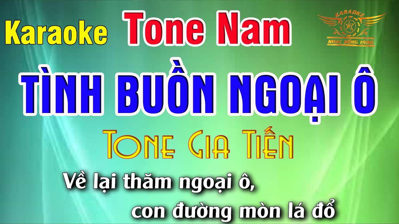 Tình Buồn Ngoại Ô Karaoke - Tone Lương Gia Tiến - Beat Karaoke Hay Dễ Hát