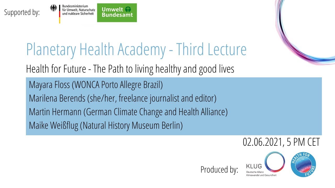 Lecture #3 - Health for Future – the Path to Living Healthy and Good ...