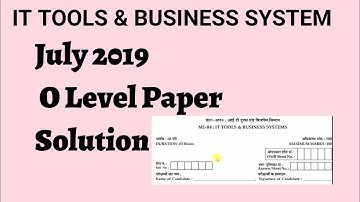 July 2019 IT Tools & Business Systems O Level #Paper_Solution