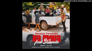 Gestácio Fernandes Feat. Xilundo - Ka Mova (Prod. Wetelane - Groove Beat)