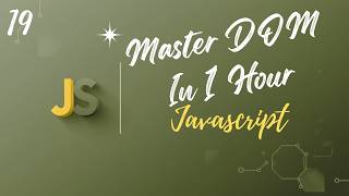 JavaScript DOM Mastery in 1 Hour: Complete Professional Guide (2026) | Upgrade Skill