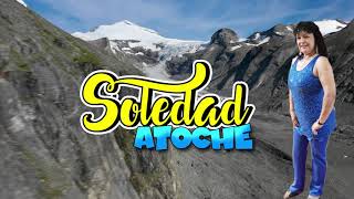 SOLEDAD ATOCHE - MIX ALMA ENTRISTECIDA