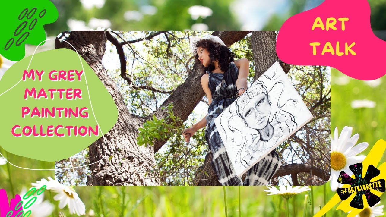 ART TALK #5: My Grey Matter Painting Collection