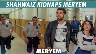 Shahwaiz Kidnaps Meryem | MERYEM | New Turkish Drama | RO2Y