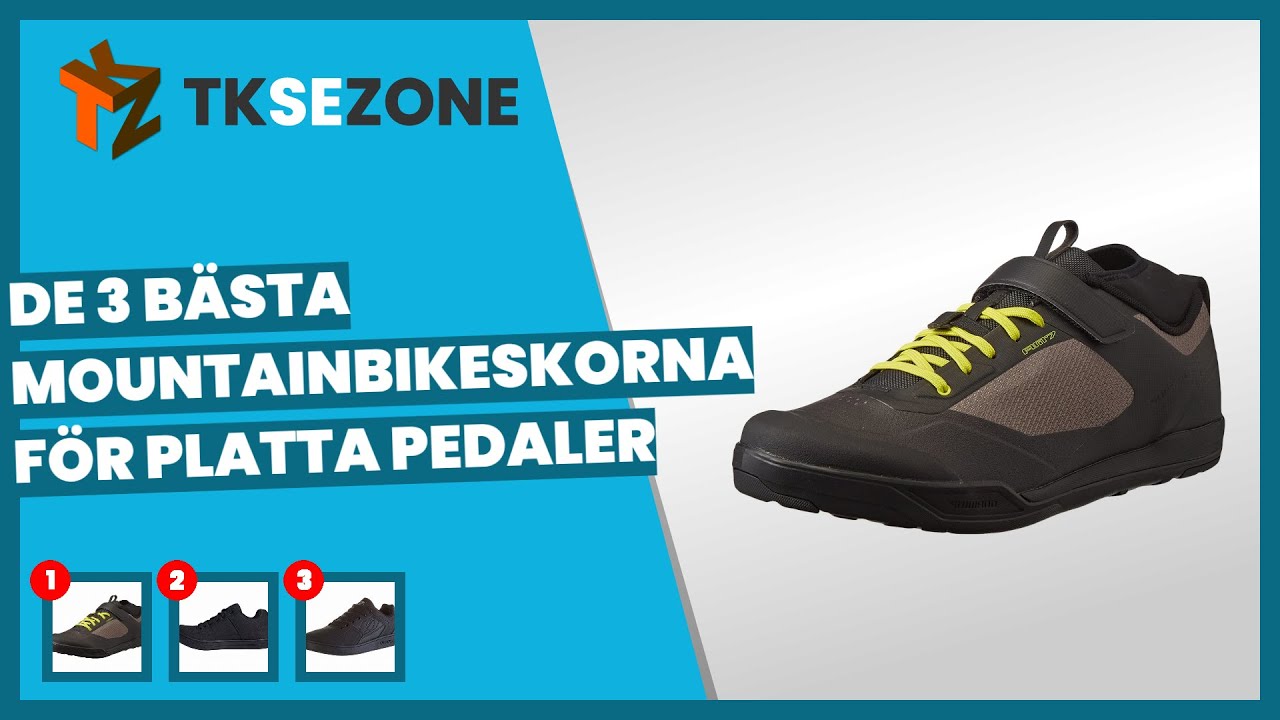 De 3 bästa mountainbikeskorna för platta pedaler