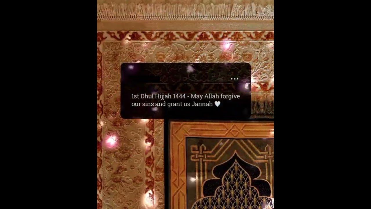 1st-dhul-hijjah-1444-may-allah-forgive-our-sins-and-grant-us-jannah