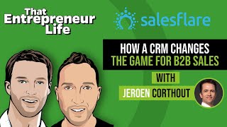 How A CRM Changes The Game For B2B Sales With Jeroen Corthout