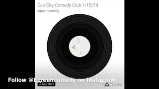 Audio recording of Comedian E.Green at Cap City Comedy Club, Austin Texas 1/15/19 Audio recording of Comedian E.Green at Cap City Comedy Club, Austin Texas 1/15/19
