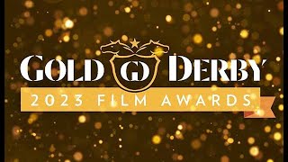 2023 Gold Derby Film Awards Winners Ceremony with 20 Exciting Acceptance Speeches